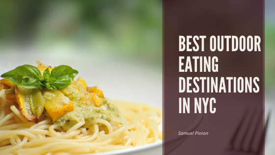 Best Outdoor Eating Destinations In Nyc