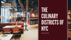 Samuel Pinion - The Culinary Districts of NYC