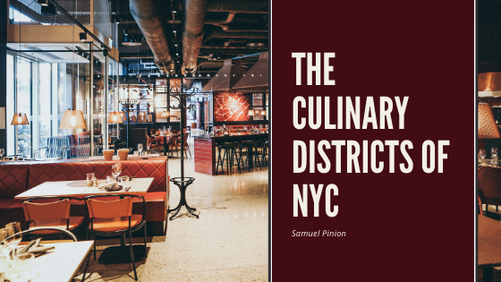 The Culinary Districts of NYC